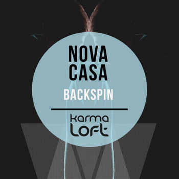 Nova Casa - Backspin
