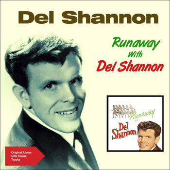 Del Shannon - Runaway with Del Shannon (Original Album Plus Bonus Tracks)