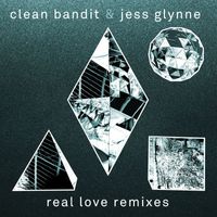 Clean Bandit & Jess Glynne - Real Love (Remixes)