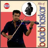 Balabhaskar - Hits of Balabhaskar
