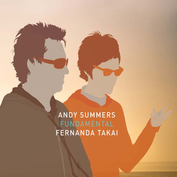 Andy Summers & Fernanda Takai - Fundamental