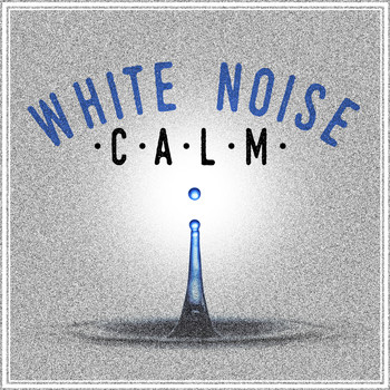 White Noise Research - White Noise: Calm
