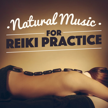 Various Artists - Natural Music for Reiki Practice