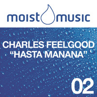 Charles Feelgood - Hasta Mañana