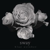 Blue October - Sway (Explicit)