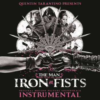 Various Artists - The Man with the Iron Fists: Soundtrack Instrumental