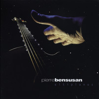 Pierre Bensusan - Altiplanos