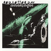 Red Letter Day - Everything Matters