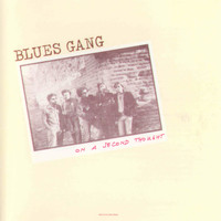 Blues Gang - On a Second Thought