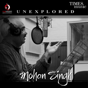 Mohan Singh - Unexplored