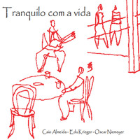 Edu Krieger - Tranquilo Com a Vida