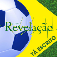 Grupo Revelação - Tá Escrito - Single