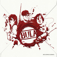 BULA - Não Estamos Sozinhos (Deluxe Edition)