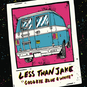 Less Than Jake - Goodbye Blue & White