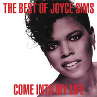 Joyce Sims - Come into My Life: The Very Best of Joyce Sims