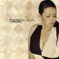 Maysa - All My Life