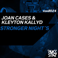 Joan Cases, Kleyton Kallyd - Stronger Night's