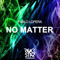 Pablo Lopera - No Matter