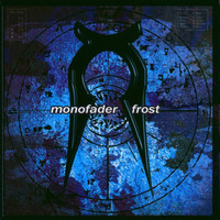 Monofader - Frost