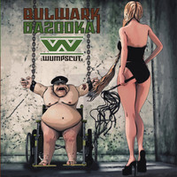 :Wumpscut: - Bulwark Bazooka