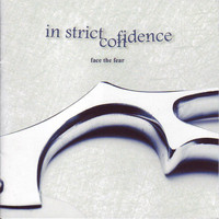In Strict Confidence - Face the Fear