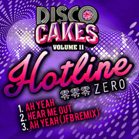 Hotline Zero - Disco Cakes, Vol. 12