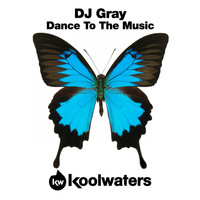 DJ Gray - Dance To The Music