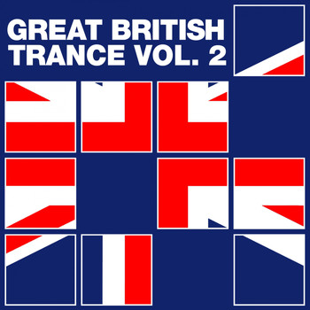 Various Artists - Great British Trance, Vol. 2