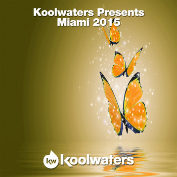 Various Artists - Koolwaters Presents Miami 2015