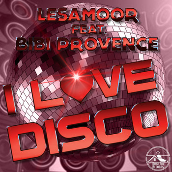 Lesamoor feat. Bibi Provence - I Love Disco
