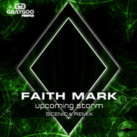 Faith Mark - Upcoming Storm (Scenica Remix)