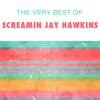 Screamin' Jay Hawkins - The Very Best Of