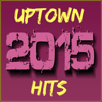 Various Artists - Uptown Hits 2015