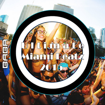 Various Artists - Ultimate Miami Beatz 2015