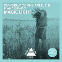 Standerwick, Philippe El Sisi & Ana Criado - Magic Light