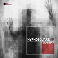 RJay Murphy - Hypnosquare EP