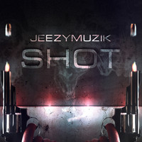JeezyMuzik - Shot
