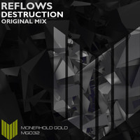 Reflows - Destruction