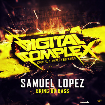 Samuel Lopez - Bring Up Bass