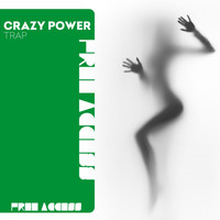 Crazy Power - Trap