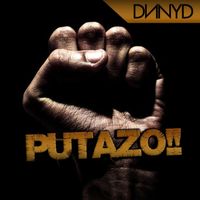 Dnnyd - Putazo (Original Mix)