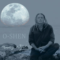 O-Shen - Moony Night