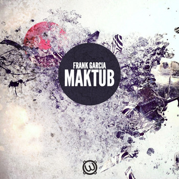 Frank Garcia - Maktub Ep