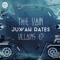 Juwan Rates - The Vain Villains EP