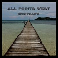 Nighthawk - All Points West