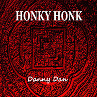 Danny Dan - Honky Honk