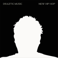 Draztic Music - New Hip Hop