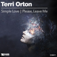 Terri Orton - Simple Love | Please, Leave Me