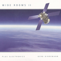 Gerd Bingemann - Wide Rooms 2: Plus Electronics