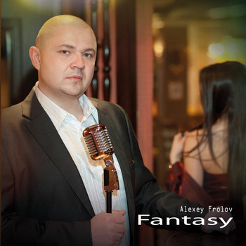 Alexey Frolov - Fantasy